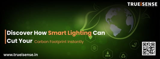 Discover How Smart Lighting Can Cut Your Carbon Footprint Instantly