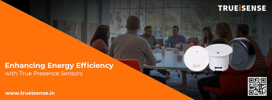 Enhancing Energy Efficiency with True Presence Sensors