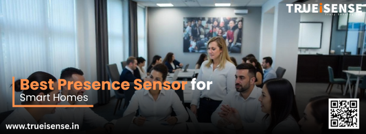 Best Presence Sensor for Smart Homes