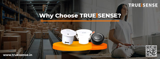 Why Choose TRUEiSENSE?