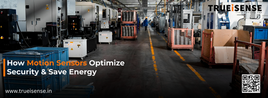How Motion Sensors Optimize Security & Save Energy