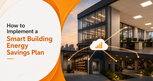How to Implement a Smart Building Energy Savings Plan