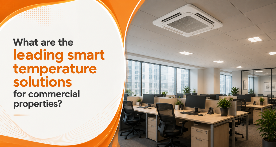 What are the leading smart temperature solutions for commercial properties?
