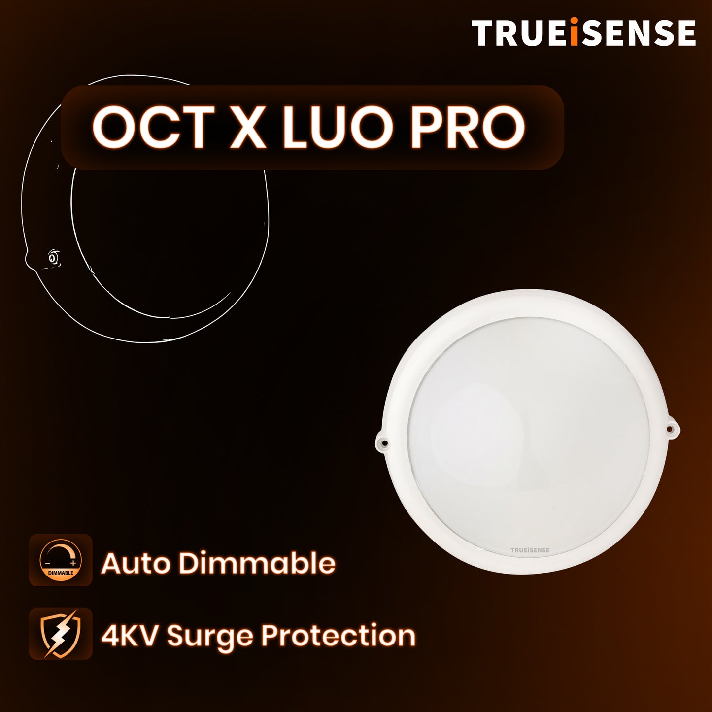 TRUEiSENSE OCT X LUO PRO | 18W Intelligent IP65 Bulkhead Light