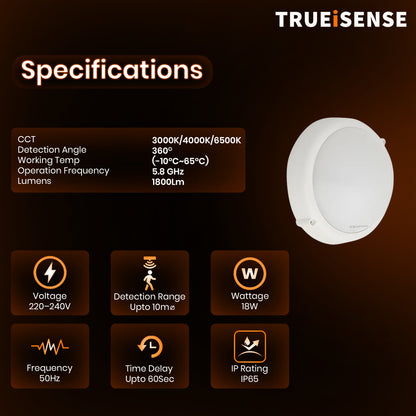 TRUEiSENSE | True Presence Sensor | OCT X LUO PRO | Auto On/Off | IP65 | Presence Round Bulkhead Light | Fully Automatic | Presence Detector